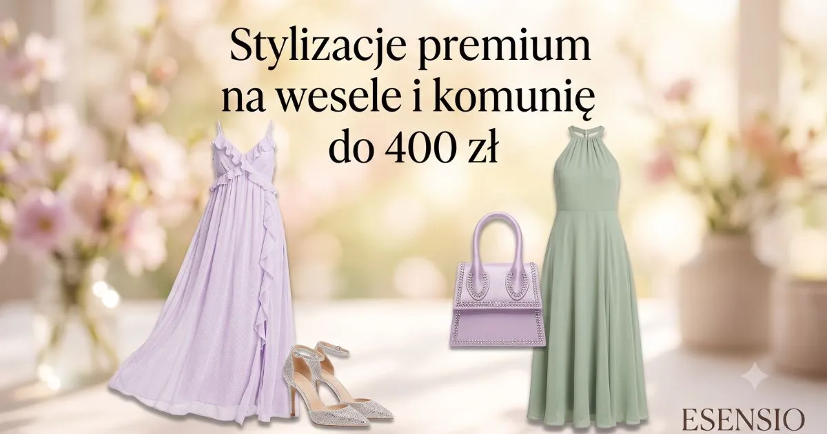 Stylizacje premium na wesele i komunię do 400 zł